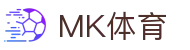 MK体育网页版 - MK体育(中国)官方网站 - MK SPORTS